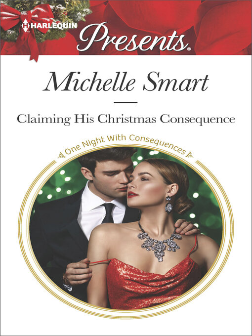 Title details for Claiming His Christmas Consequence by Michelle Smart - Available